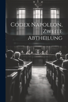 Paperback Codex Napoleon, Zweite Abtheilung [German] Book