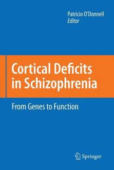 Paperback Cortical Deficits in Schizophrenia: From Genes to Function Book