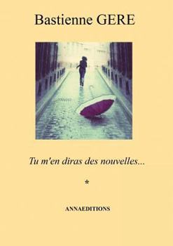 Paperback Tu m'en diras des nouvelles: Tu m'en des nouvelles [French] Book