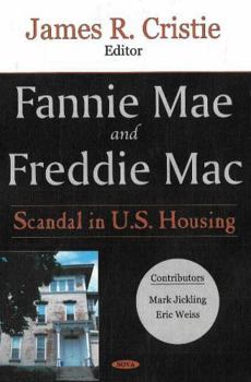 Hardcover Fannie Mae And Freddie MAC: Scandal in U.S. Housing Book