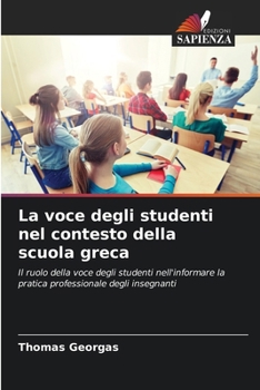 La voce degli studenti nel contesto della scuola greca (Italian Edition)