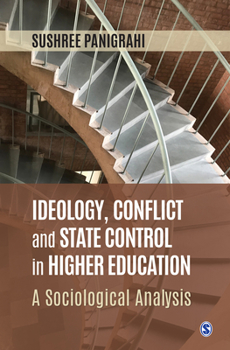 Paperback Ideology, Conflict and State Control in Higher Education: A Sociological Analysis Book