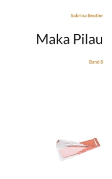 Paperback Maka Pilau: Band 8 [German] Book