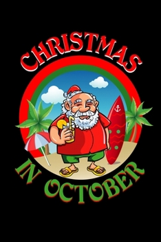 Paperback Christmas in October: Journal / Notebook / Diary Gift - 6"x9" - 120 pages - White Lined Paper - Matte Cover" Book