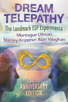 Paperback Dream Telepathy: The Landmark ESP Experiments Book