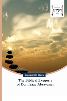 Paperback The Biblical Exegesis of Don Isaac Abravanel Book