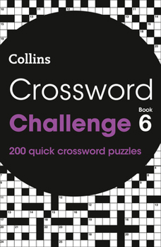 Paperback Crossword Challenge Book 6: 200 Quick Crossword Puzzles Book