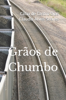 Paperback Grãos de Chumbo [Portuguese] Book