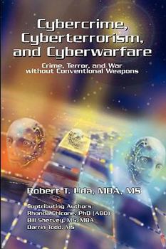 Paperback Cybercrime, Cyberterrorism, and Cyberwarfare Book