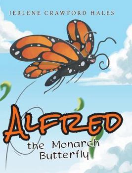 Hardcover Alfred the Monarch Butterfly Book