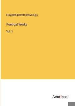 Paperback Poetical Works: Vol. 3 Book