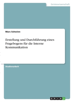 Paperback Erstellung und Durchführung eines Fragebogens für die Interne Kommunikation [German] Book
