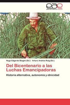 Paperback del Bicentenario a Las Luchas Emancipadoras [Spanish] Book