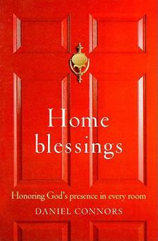Paperback House Blessings: Honoring God's Presence in Every Room Book
