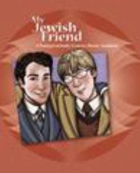 Hardcover My Jewish Friend: A Young Catholic Learns about Judaism Book