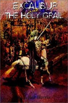 Paperback Excalibur and the Holy Grail Book