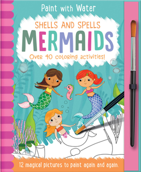 Hardcover Shells and Spells - Mermaids [With Brushes] Book