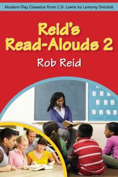 Paperback Reid's Read-Alouds 2: Modern-Day Classics from C.S. Lewis to Lemony Snicket Book