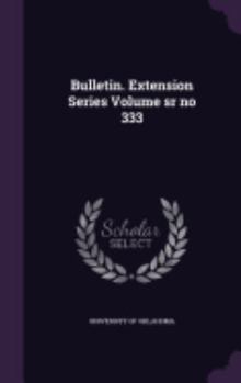 Hardcover Bulletin. Extension Series Volume sr no 333 Book