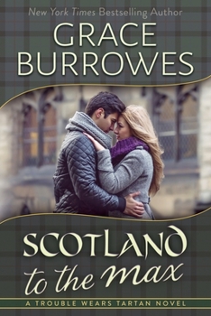 Scotland to the Max - Book #3 of the Trouble Wears Tartan