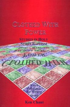 Paperback Clothed With Power: Studies in Holy Spirit Baptism Book