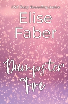 Dumpster Fire - Book #3 of the Life Sucks