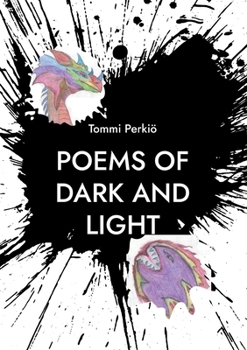Paperback Poems of Dark and Light: Hope for Everything Expect Nothing Book