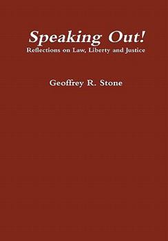 Hardcover Speaking Out! Reflections on Law, Liberty and Justice Book
