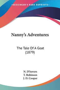 Paperback Nanny's Adventures: The Tale Of A Goat (1879) Book