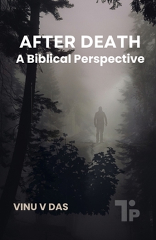 After Death: A Biblical Perspective