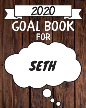 Paperback 2020 Goal Planner For Seth: 2020 New Year Planner Goal Journal Gift for Seth / Notebook / Diary / Unique Greeting Card Alternative Book