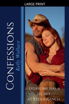 Paperback Confessions - Everyone Has A Secret At Ryder Ranch [Large Print] Book