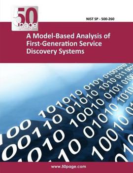 Paperback A Model-Based Analysis of First-Generation Service Discovery Systems Book