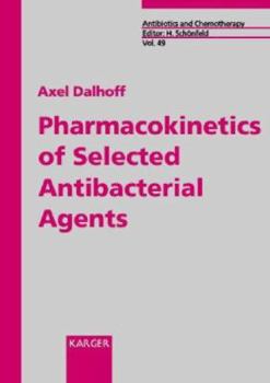 Hardcover Pharmacokinetics of Selected Antibacterial Agents (Antibiotics and Chemotherapy) Book