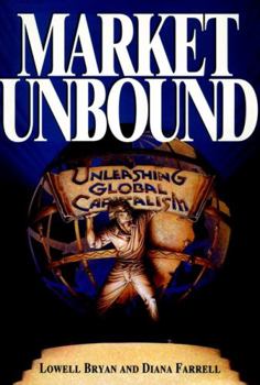 Hardcover Market Unbound: Unleashing Global Capitalism Book