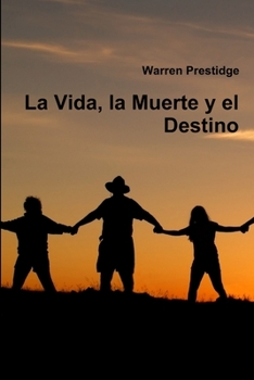 Paperback La Vida, la Muerte y el Destino [Spanish] Book