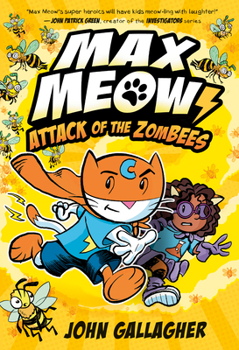 Hardcover Max Meow 5: Attack of the Zombees: (A Graphic Novel) Book