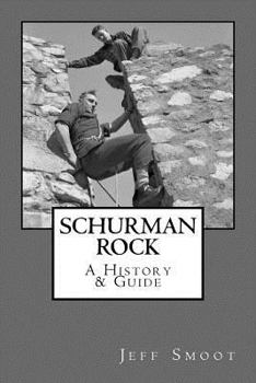 Paperback Schurman Rock: A History & Guide Book