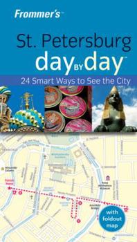 Paperback Frommer's St. Petersburg Day by Day (Frommer's Day by Day - Pocket) Book