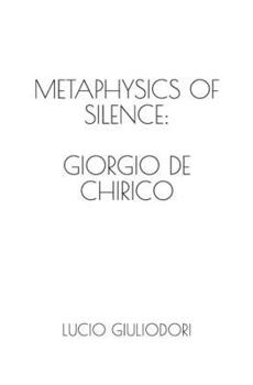 Paperback Metaphysics of silence: Giorgio De Chirico. Book