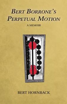 Paperback Bert Borrone's Perpetual Motion Book