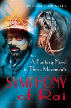 Paperback The Symphony of Rai: A Fantasy Novel in Three Movements Book