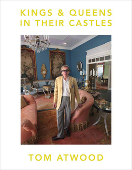 Hardcover Tom Atwood: Kings & Queens in Their Castles Book