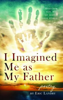 Paperback I Imagined Me as My Father Book