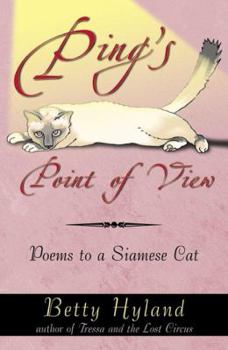 Paperback Ping's Point of View: Poems to a Siamese Cat Book