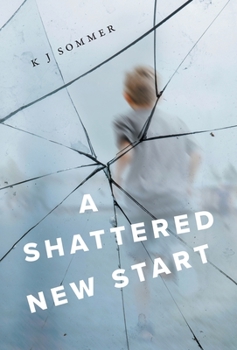 Hardcover A Shattered New Start Book