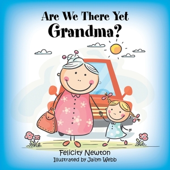 Paperback Are We There yet Grandma? Book