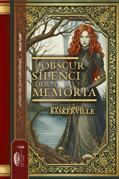 L'obscur silenci de la memòria (Catalan Edition)