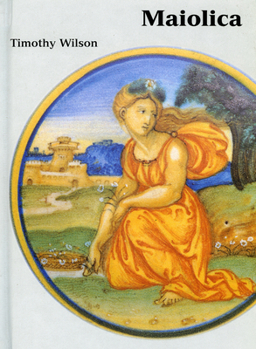 Hardcover Maiolica Aka: Italian Maiolica Book