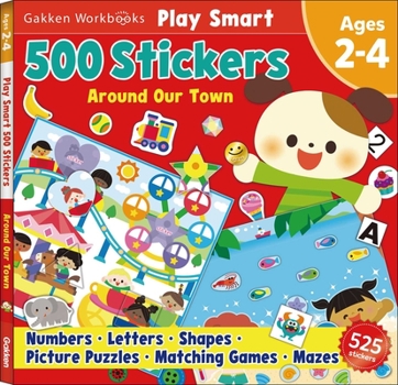 Paperback Play Smart 500 Stickers Around Our Town: For Ages 2-4 Book